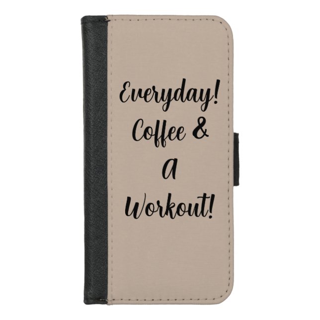 Everyday Coffee & A Workout iPhone Wallet Case (Front)