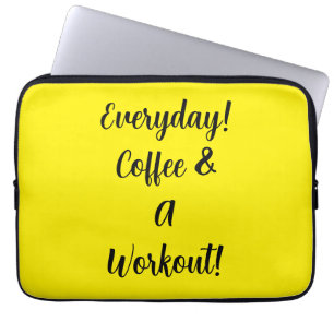 Everyday Coffee & A Workout Laptop Sleeve