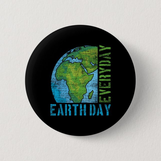 Everyday Earth Day  Button (Front)