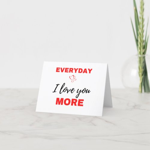 Everyday I Love You More Black Holiday Card