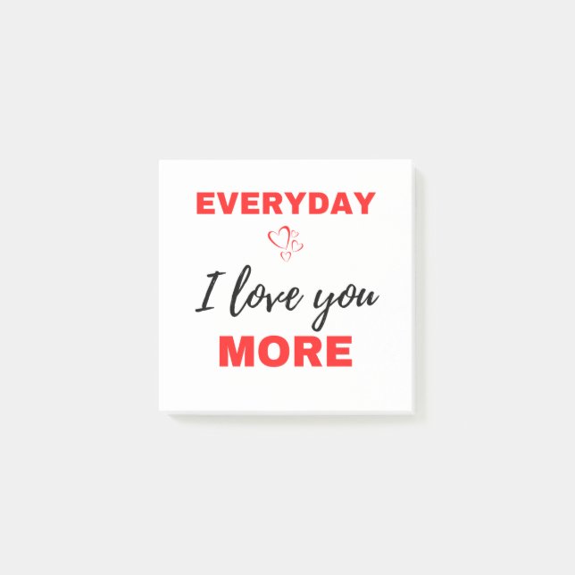 Everyday I Love You More Black Post-it Notes (Front)