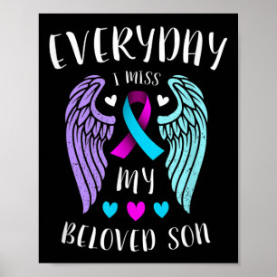 Everyday I Miss My Beloved Son - Suicide Awareness Poster