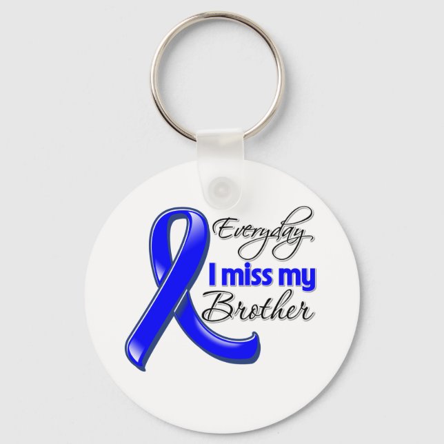 Everyday I Miss My Brother Colon Cancer Keychain (Front)