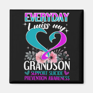 Everyday I Miss My Grandson Suicide Prevention Magnet