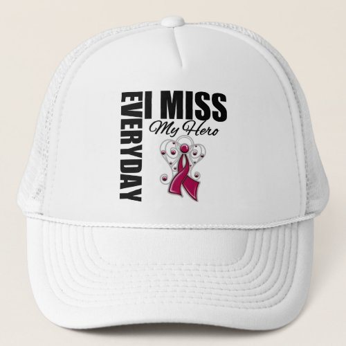Everyday I Miss My Hero Multiple Myeloma Trucker Hat