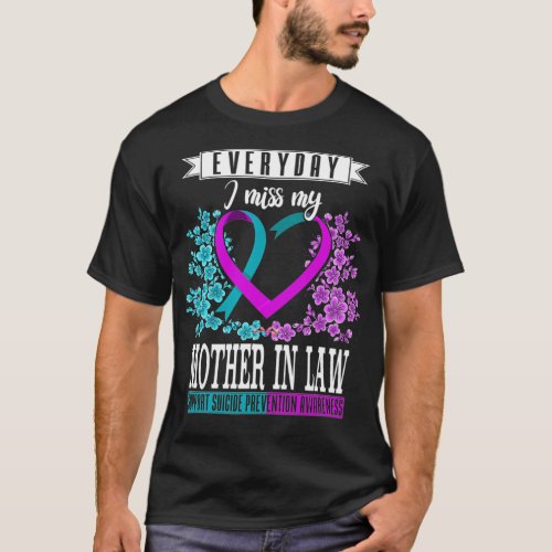 Everyday I Miss My Mother In Law Suicide T_Shirt
