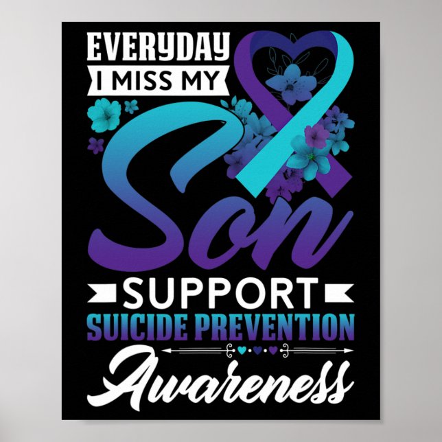 Everyday I Miss My Son Suicide Prevention Awarenes Poster (Front)