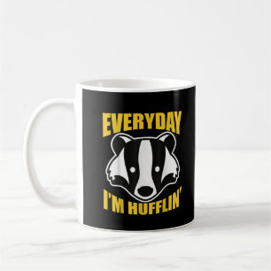 Everyday I'm Huffling Huffle Cute Funny Honey Badg Coffee Mug