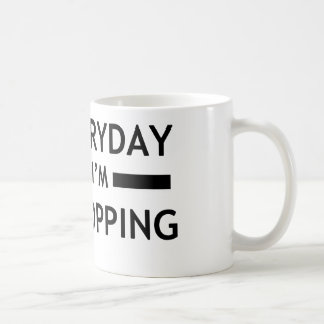 Everyday I'm K-POPPING! Coffee Mug