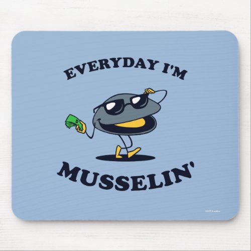Everyday Im Musselin Mouse Pad