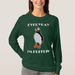 Everyday I'm Pufflin Puffin Bird T-Shirt