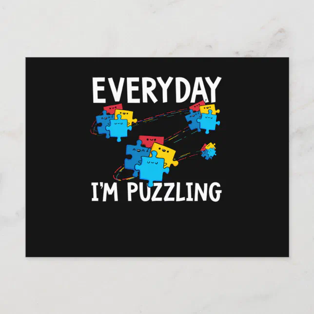 Everyday I'm Puzzling. Autism Awareness Month Announcement Postcard