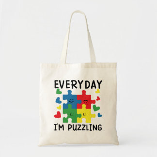 Everyday I'm Puzzling Funny Autism Awareness Tote Bag