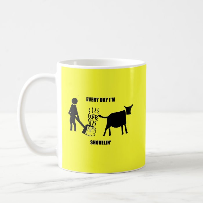 Everyday I'm Shovelin' Mug