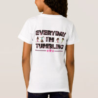Everyday I'm Tumbling Brown Girls Fun Kids