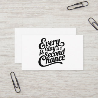Everyday is a Chance Business Card