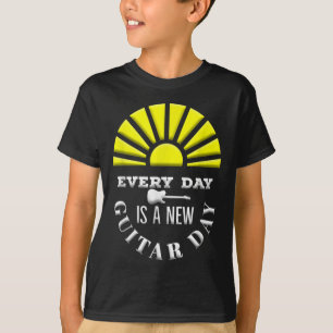 Everyday Is A New Guitar Day Funny Quote Guitarist T-Shirt
