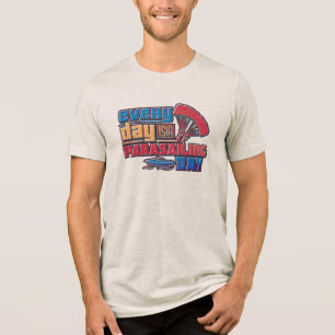 Everyday Is A Parasailing Day Tri-Blend Shirt
