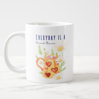 everyday is a... quote giant coffee mug