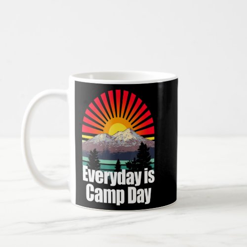 Everyday Is Camp Day Camper Nature Camp Pro Enviro Coffee Mug