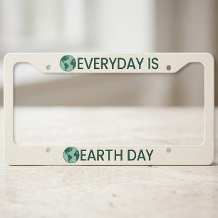 Everyday Is Earth Day - Vintage Green Earth Lover License Plate Frame