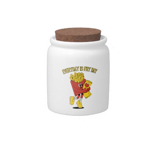 Everyday Is Fry Day Candy Jar