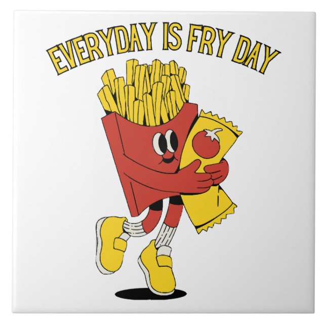 Everyday Is Fry Day Ceramic Tile (Front)