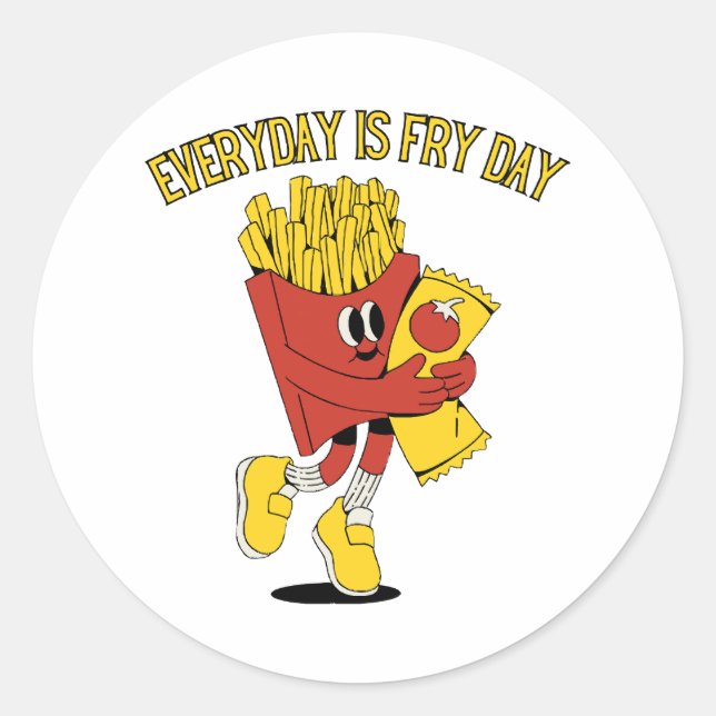 Everyday Is Fry Day Classic Round Sticker (Front)