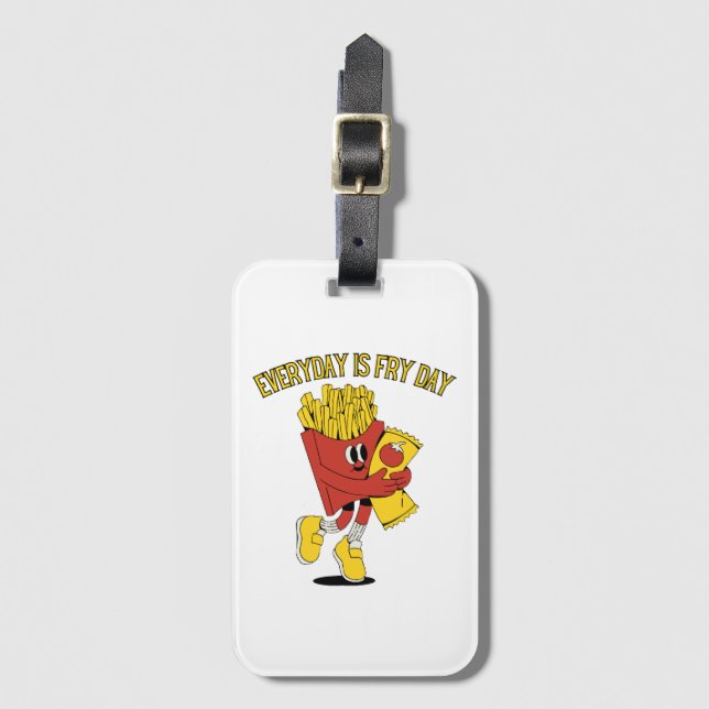 Everyday Is Fry Day Luggage Tag (Front Vertical)