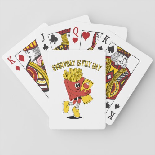 Everyday Is Fry Day Playing Cards
