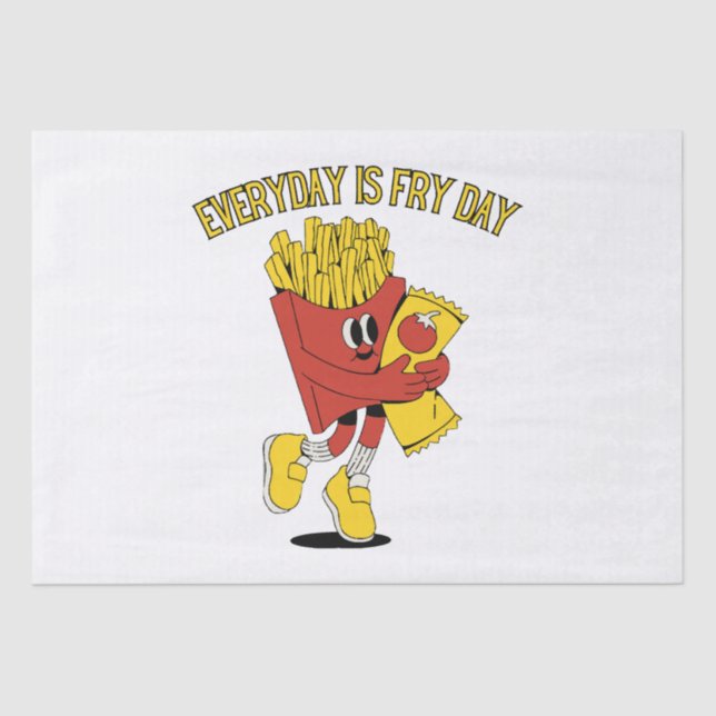 Everyday Is Fry Day Tissue Paper (Front)
