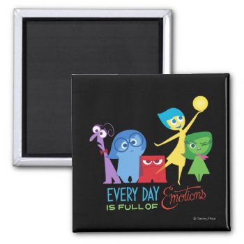 Everyday Is Full Of Emotions Magnet by insideout at Zazzle