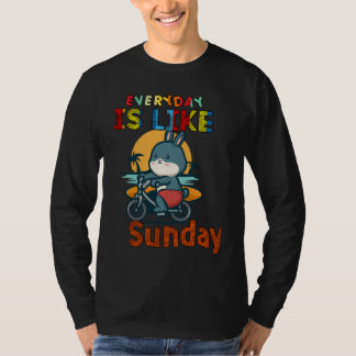 Everyday Is Like Sunday Humor Graphic T-Shirt
