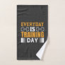 Everyday Is Training Day Gym Exercise Workout Hand Towel
