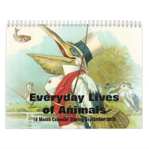 Everyday Lives of Animals Sept 2018 _ 18 Months Calendar