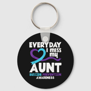 Everyday Miss Aunt Suicide Prevention Awareness Keychain