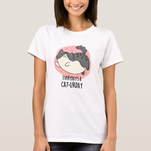 Everydays A Cat_urday Funny Cat Pun  T_Shirt