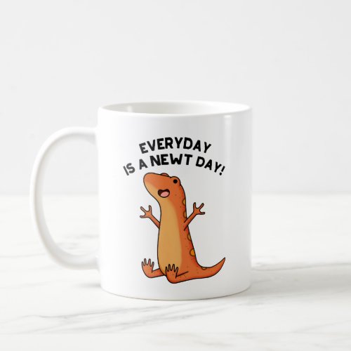 Everydays A Newt Day Funny Cute Salamander Pun Coffee Mug