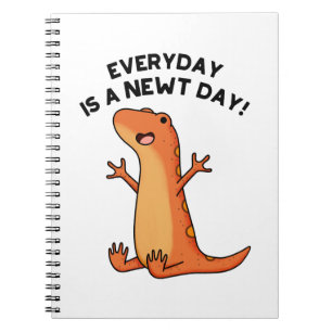 Everyday's A Newt Day Funny Funny Salamander Pun  Notebook