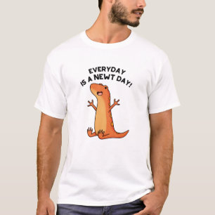 Everyday's A Newt Day Funny Funny Salamander Pun  T-Shirt