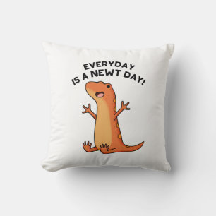 Everyday's A Newt Day Funny Funny Salamander Pun  Throw Pillow