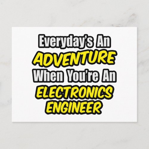 Everydays An Adventure  Electronics Engineer Postcard