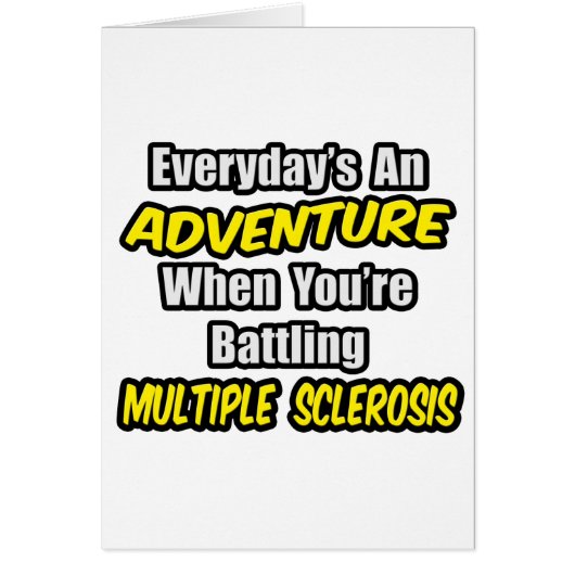 Everyday's An Adventure...Multiple Sclerosis Cards (Front)