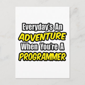Everyday's An Adventure...Programmer Postcard