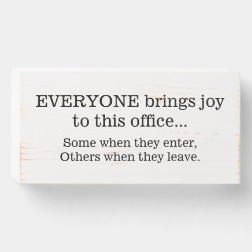 Everyone brings joy to this office wooden box sign | Zazzle