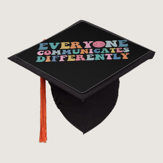 Everyone Communicates Differently Autism Awareness Graduation Cap Topper