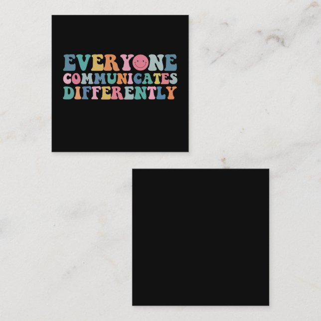 Everyone Communicates Differently Autism Awareness Square Business Card (Front/Back)