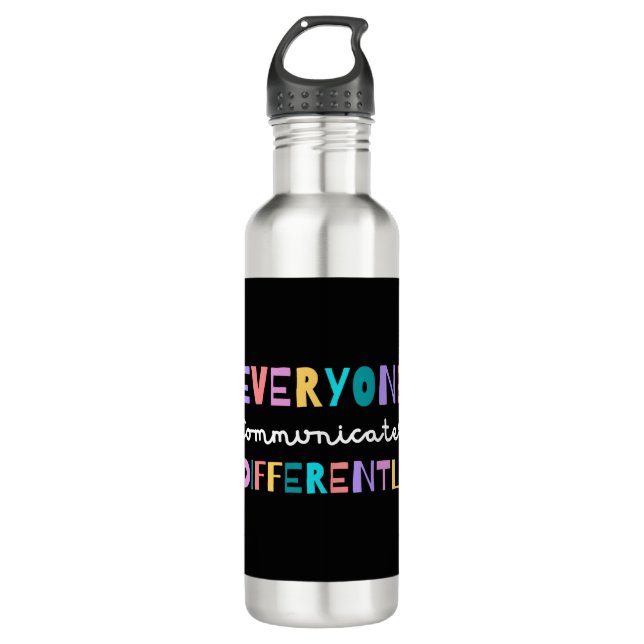 Everyone Communicates Differently Autism Awareness Stainless Steel Water Bottle (Front)