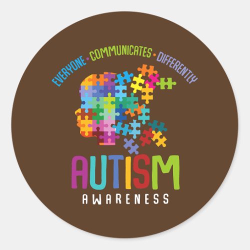 Everyone Communicates Differently Autism Special Classic Round Sticker