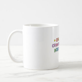 Everyone Communicates Differently Autism Special E Coffee Mug